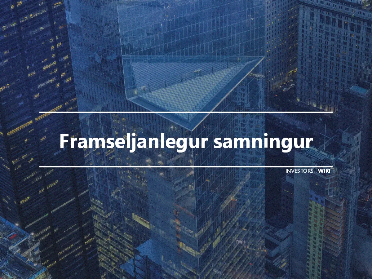 Framseljanlegur samningur