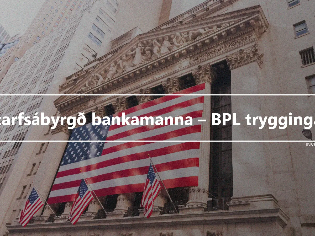 Starfsábyrgð bankamanna – BPL tryggingar