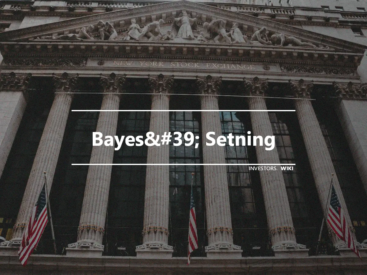 Bayes&#39; Setning