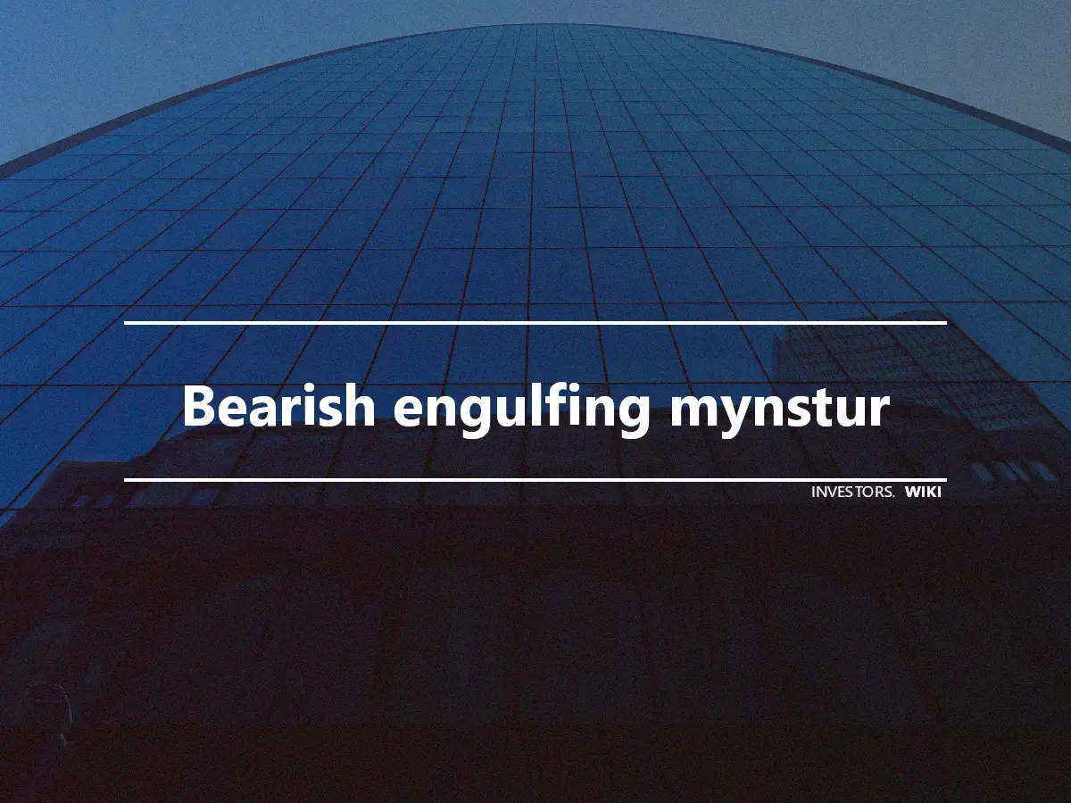 Bearish engulfing mynstur