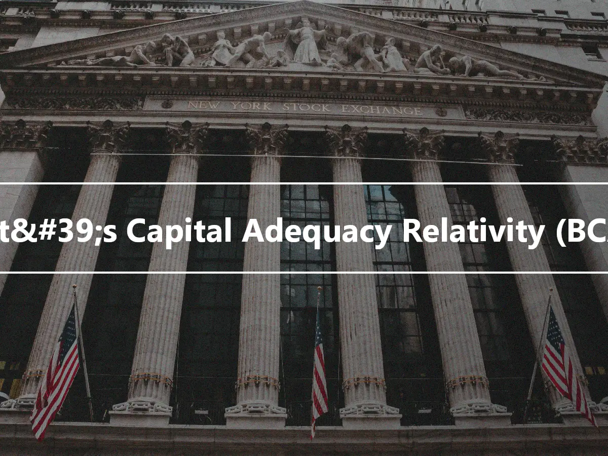 Best&#39;s Capital Adequacy Relativity (BCAR)