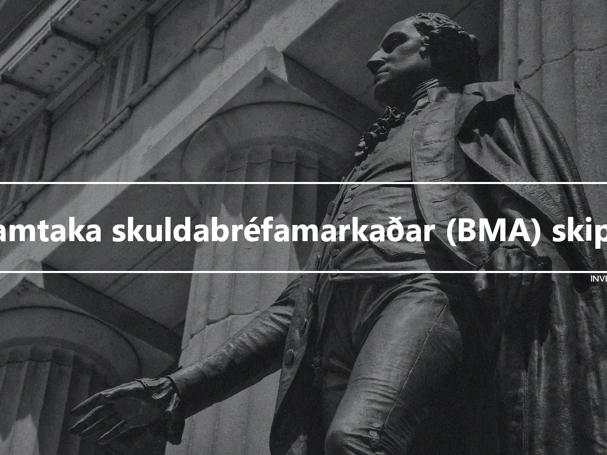 Samtaka skuldabréfamarkaðar (BMA) skipti