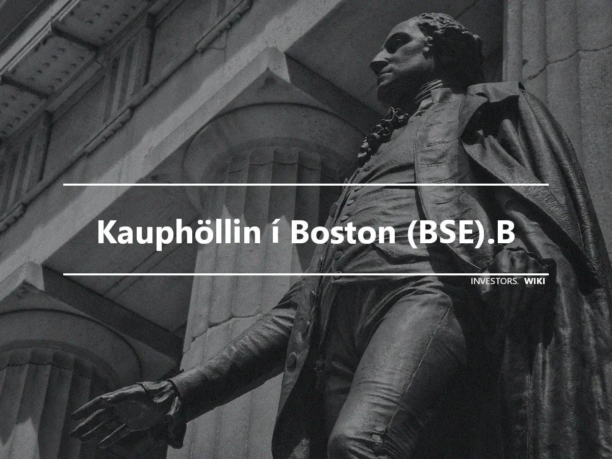 Kauphöllin í Boston (BSE).B