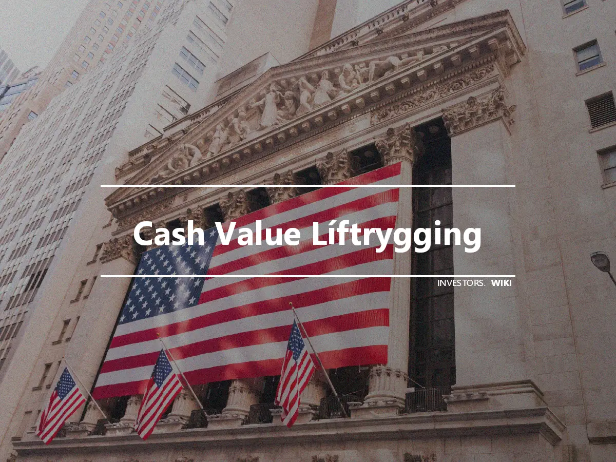 Cash Value Líftrygging