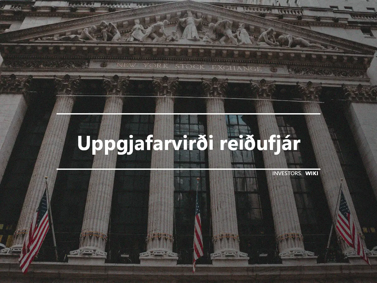 Uppgjafarvirði reiðufjár