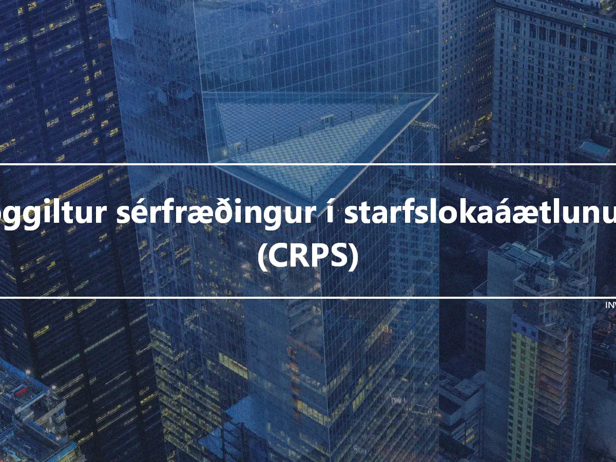 Löggiltur sérfræðingur í starfslokaáætlunum (CRPS)