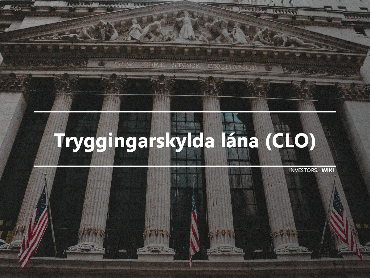 Tryggingarskylda lána (CLO)