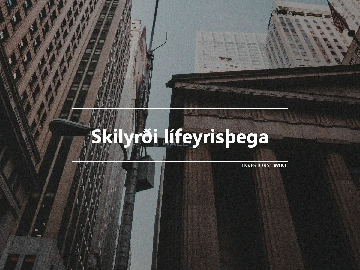 Skilyrði lífeyrisþega