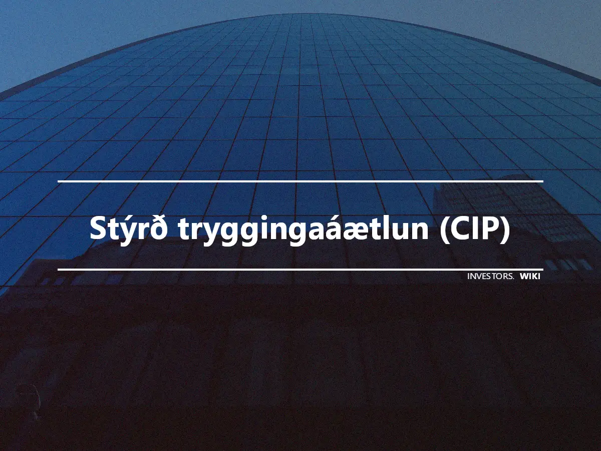 Stýrð tryggingaáætlun (CIP)