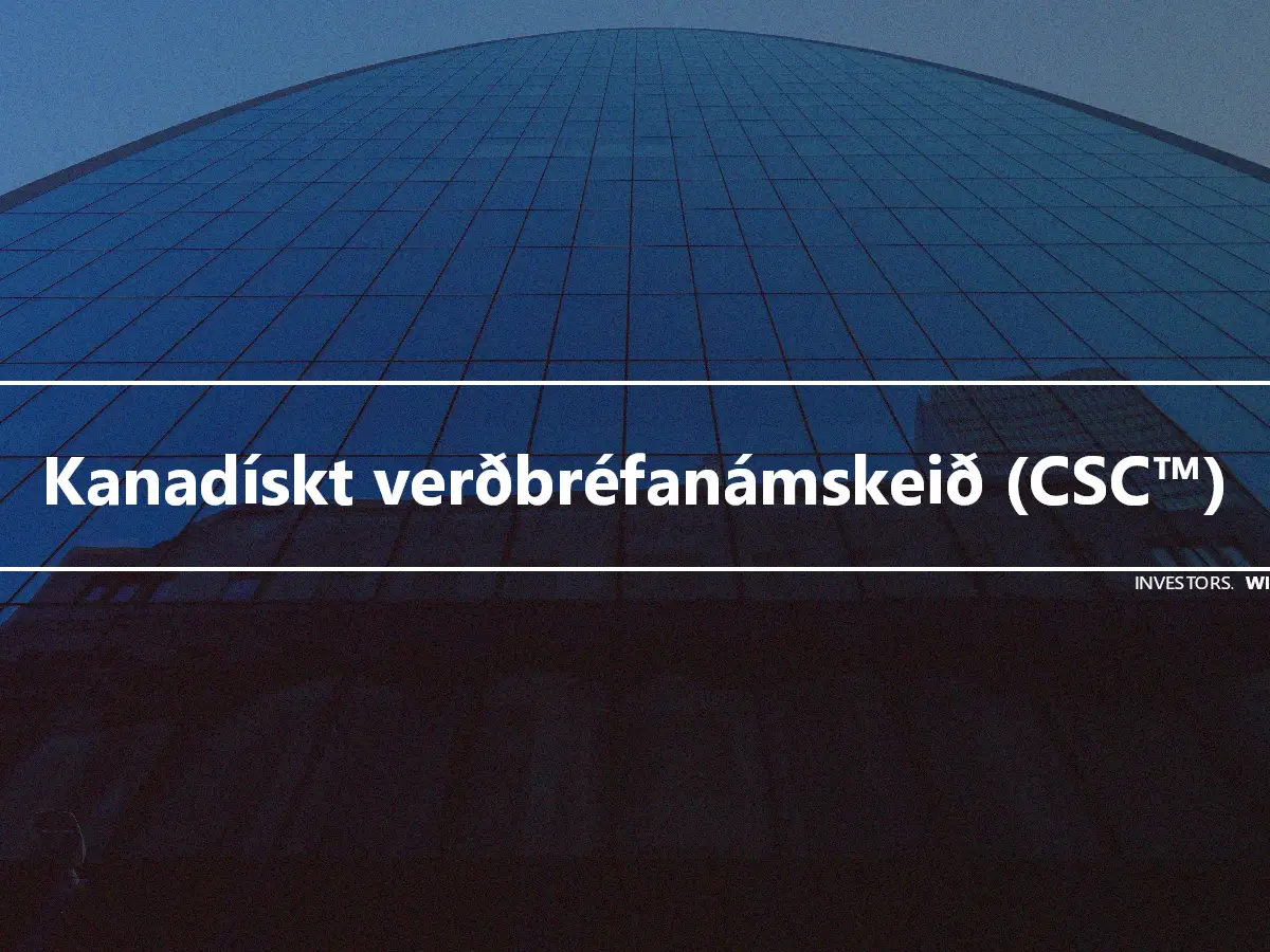 Kanadískt verðbréfanámskeið (CSC™)