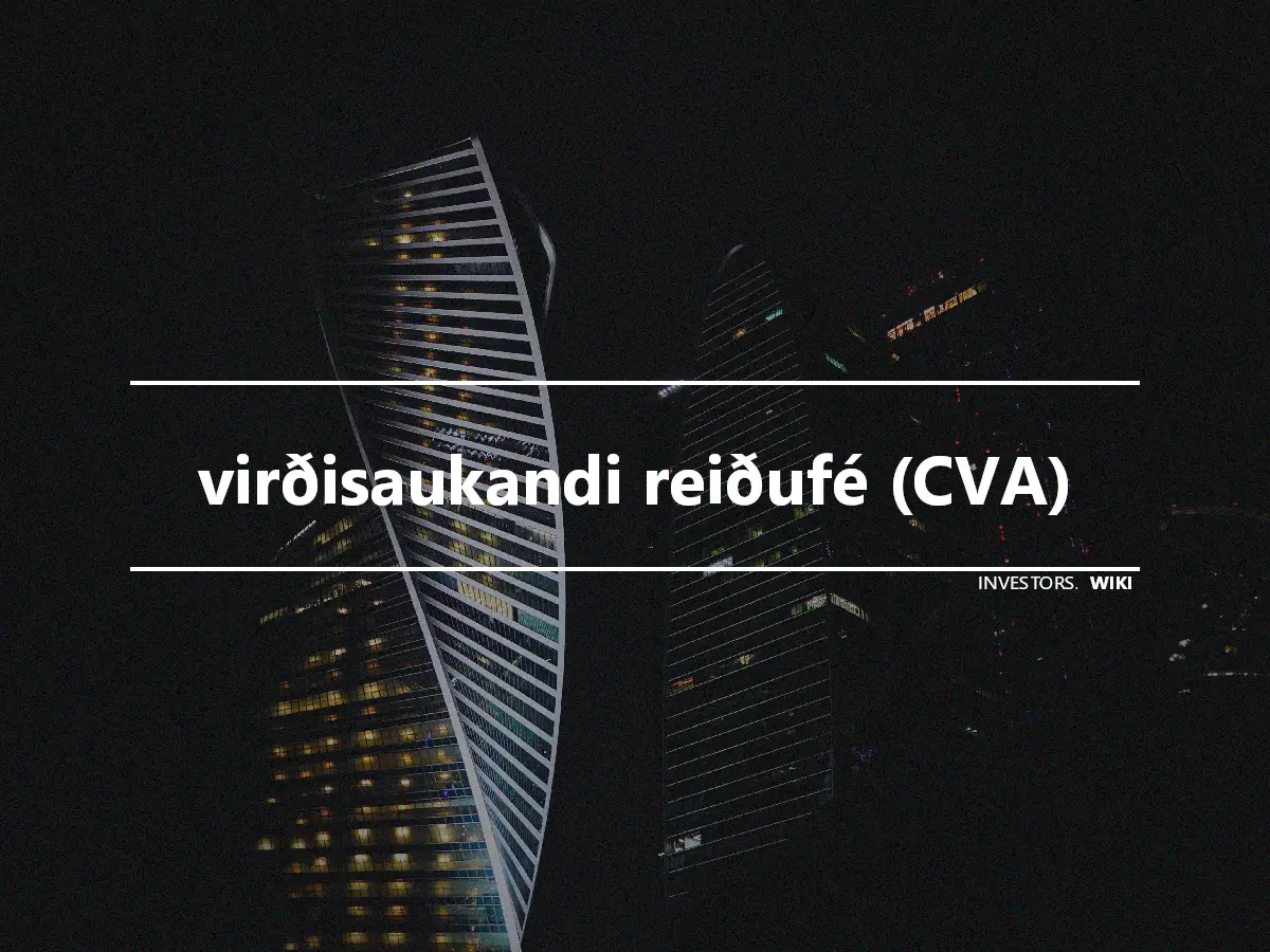 virðisaukandi reiðufé (CVA)