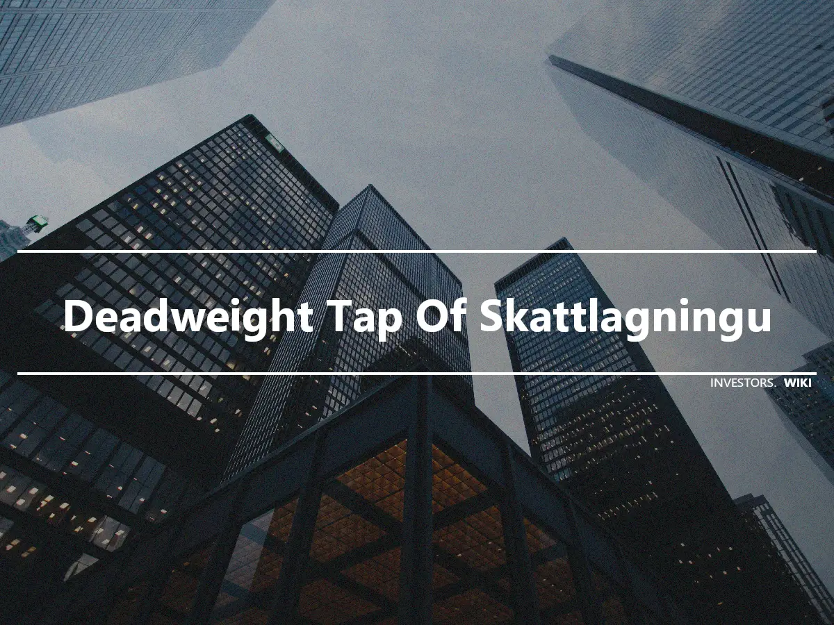 Deadweight Tap Of Skattlagningu