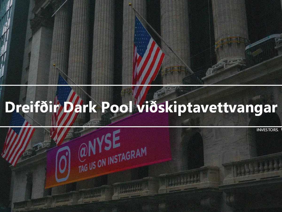 Dreifðir Dark Pool viðskiptavettvangar