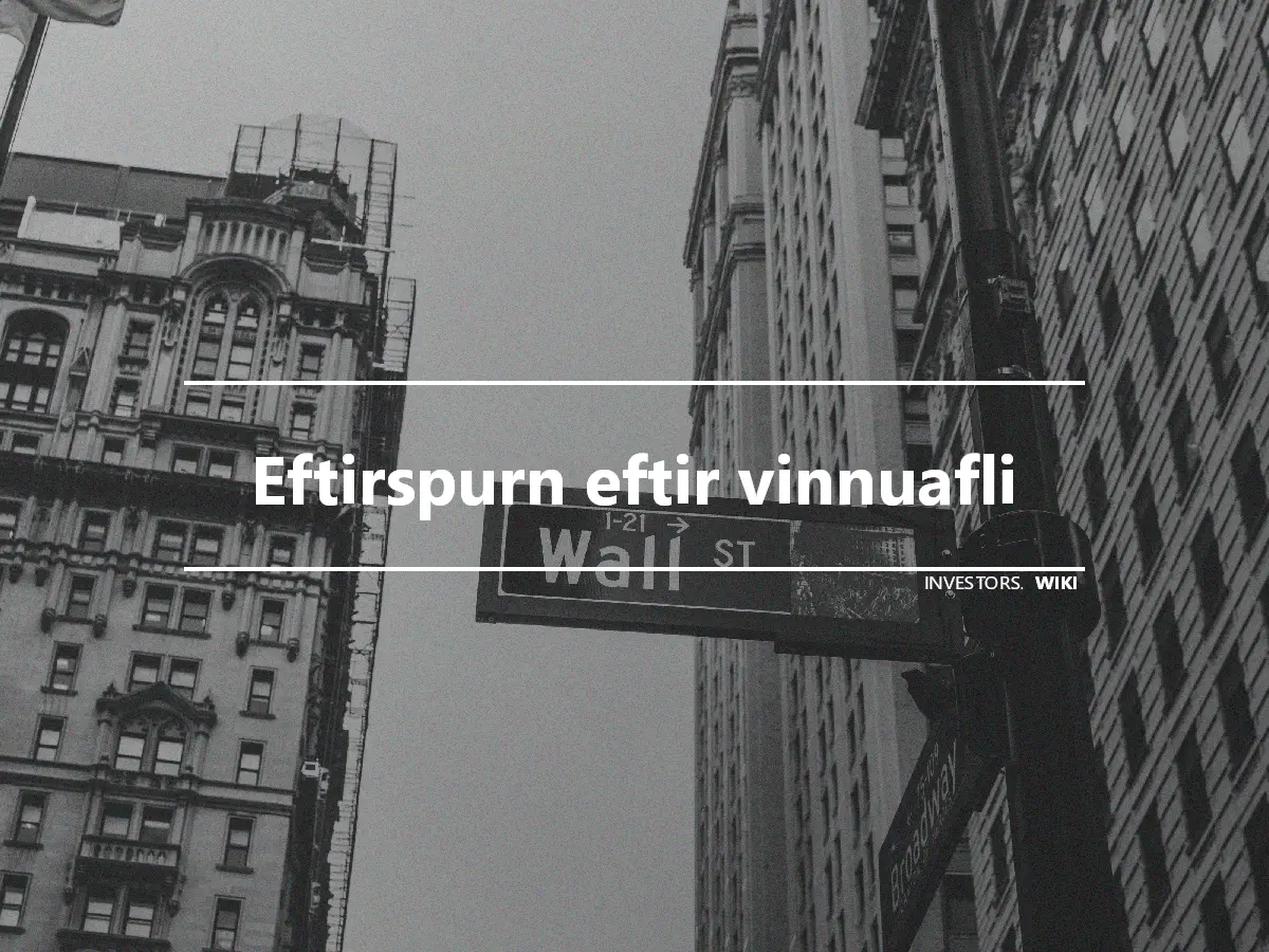 Eftirspurn eftir vinnuafli