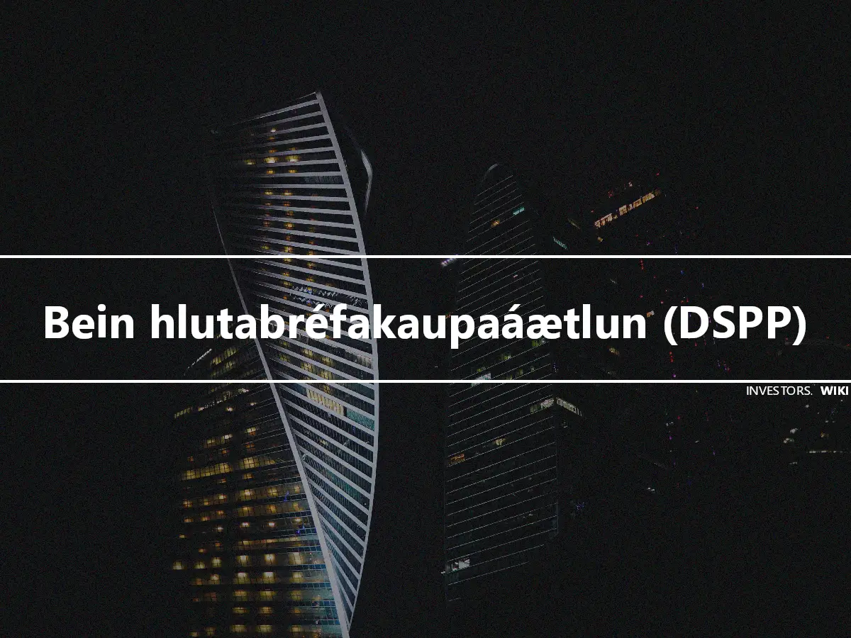 Bein hlutabréfakaupaáætlun (DSPP)