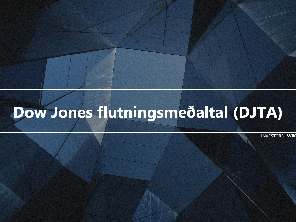 Dow Jones flutningsmeðaltal (DJTA)