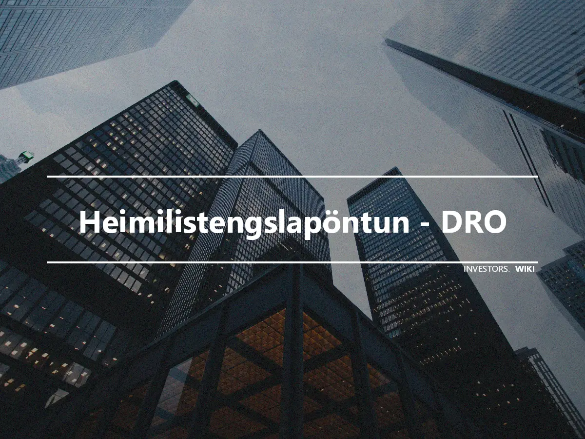 Heimilistengslapöntun - DRO