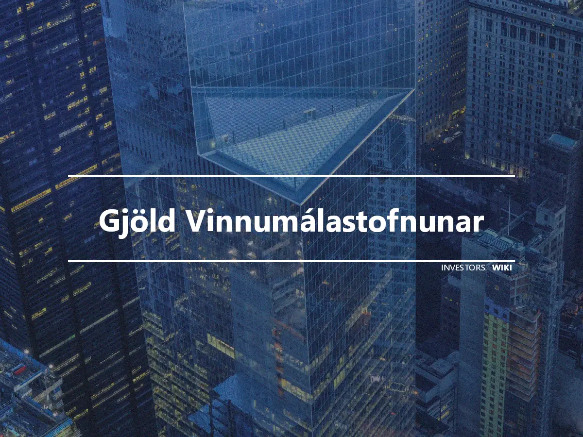 Gjöld Vinnumálastofnunar