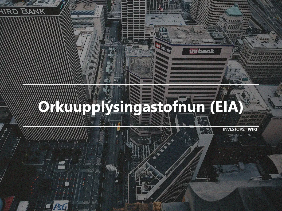 Orkuupplýsingastofnun (EIA)