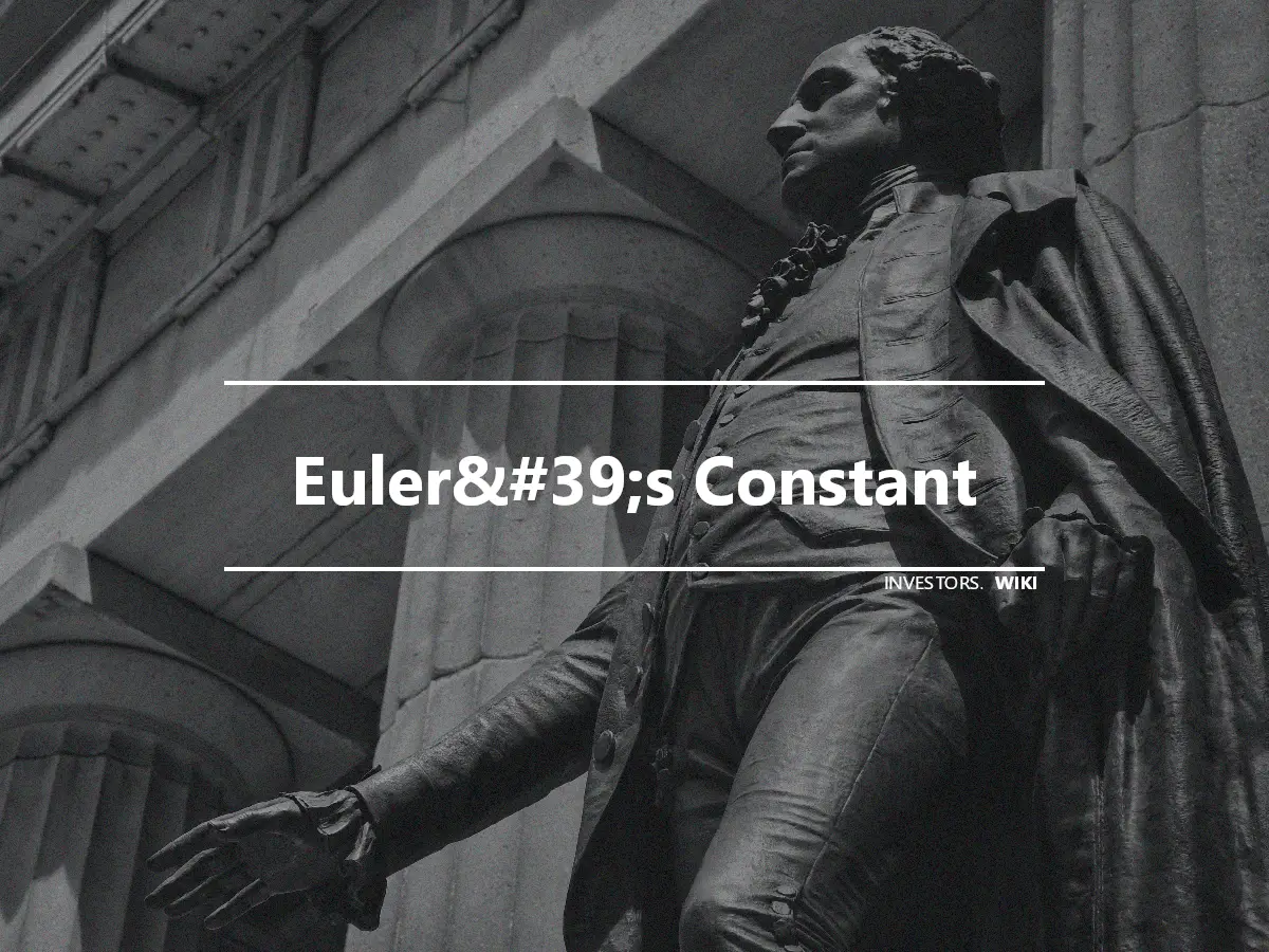 Euler&#39;s Constant