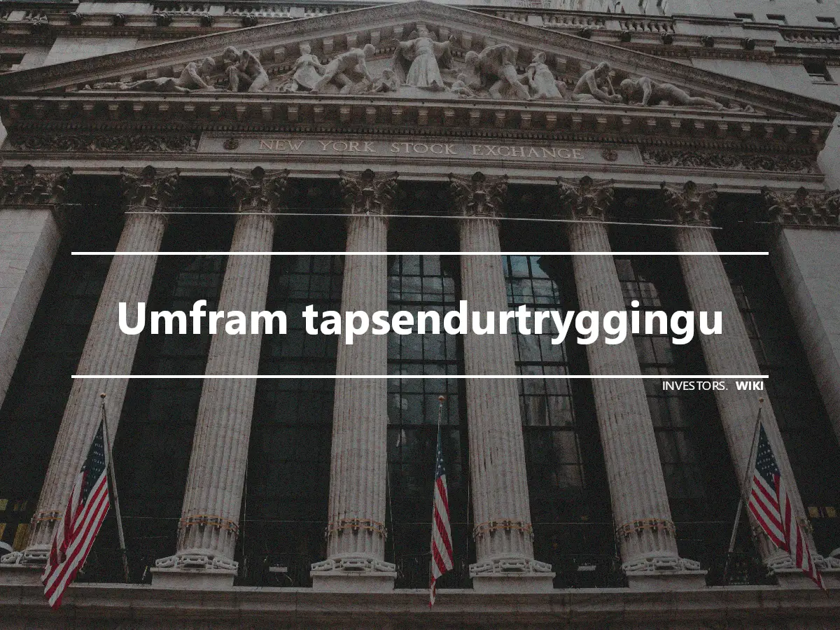 Umfram tapsendurtryggingu