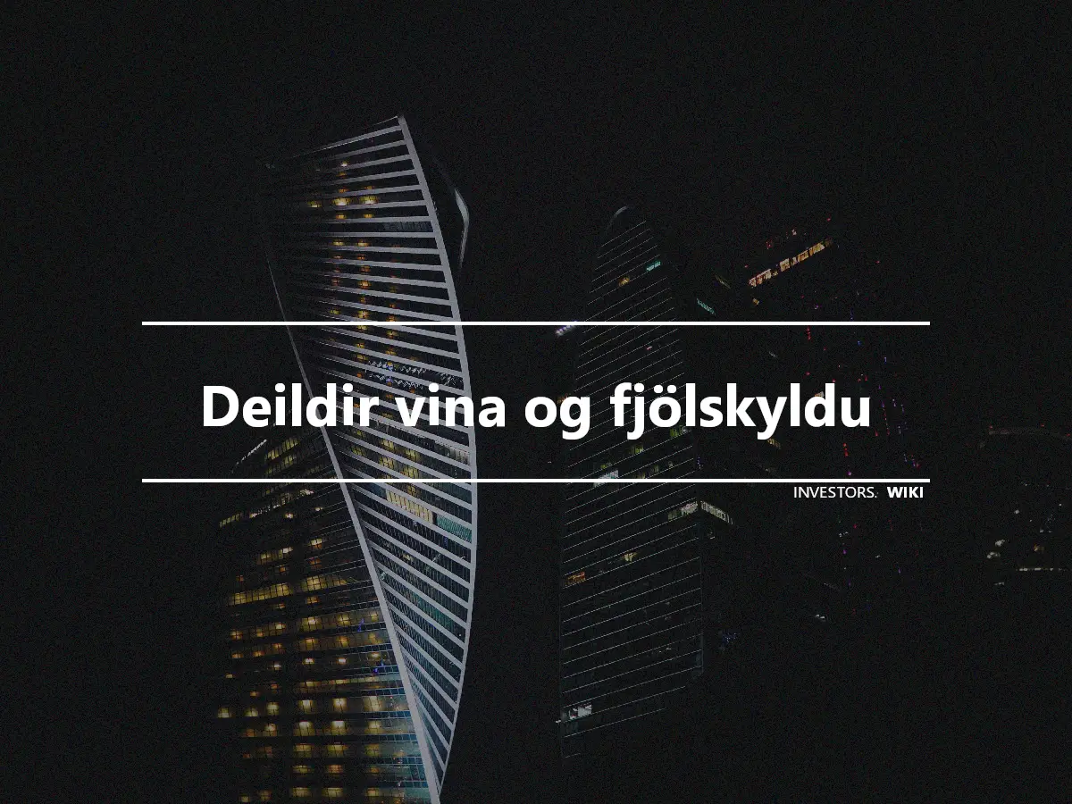 Deildir vina og fjölskyldu