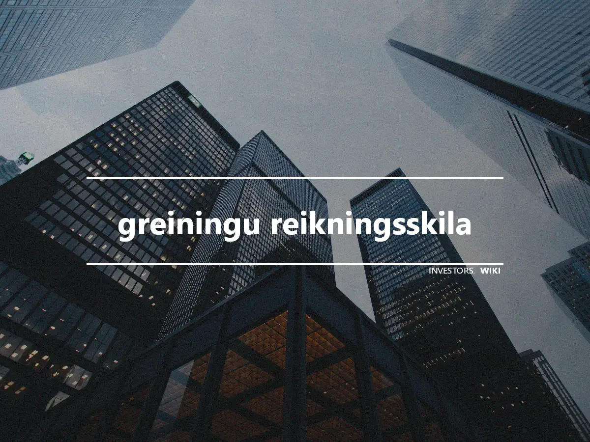 greiningu reikningsskila