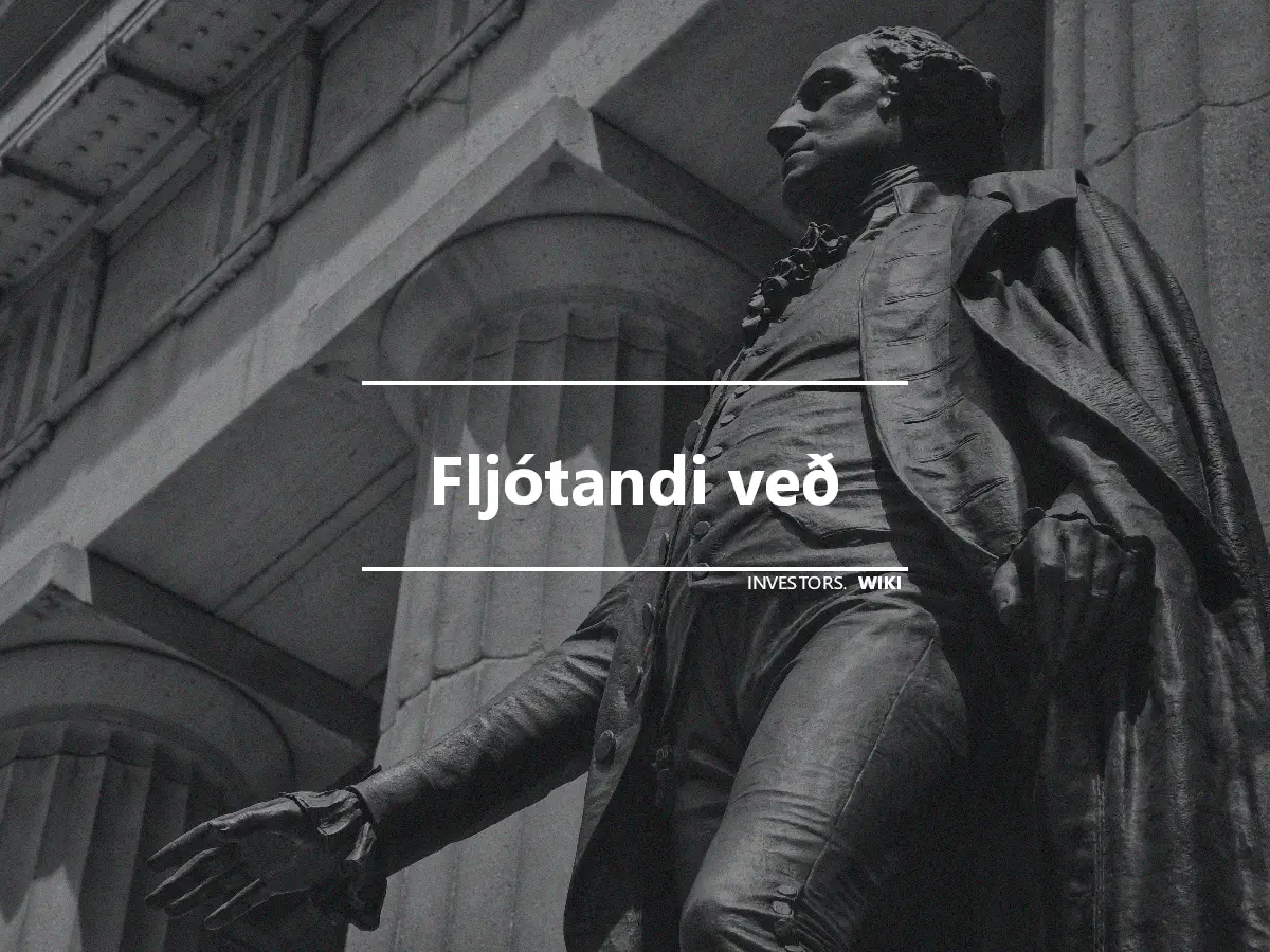 Fljótandi veð