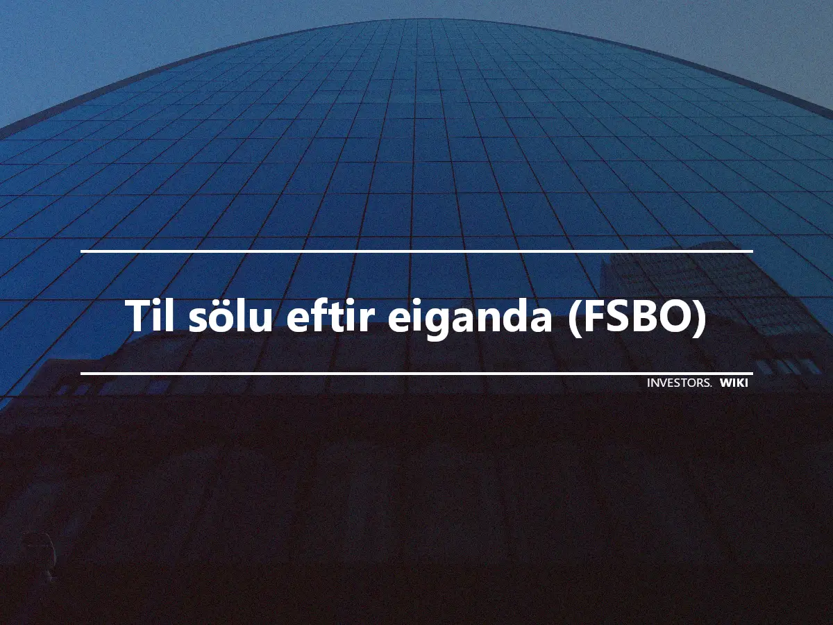 Til sölu eftir eiganda (FSBO)