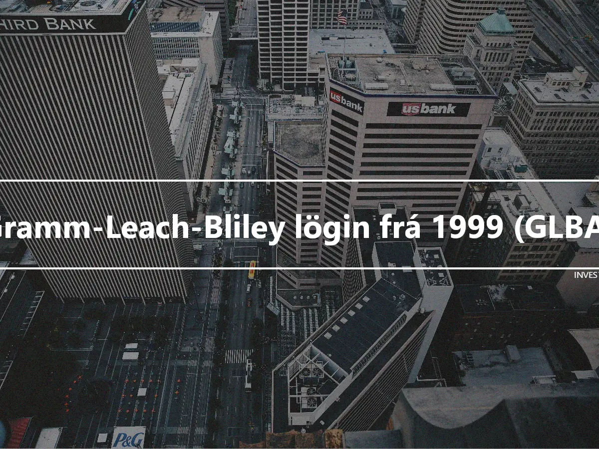 Gramm-Leach-Bliley lögin frá 1999 (GLBA)