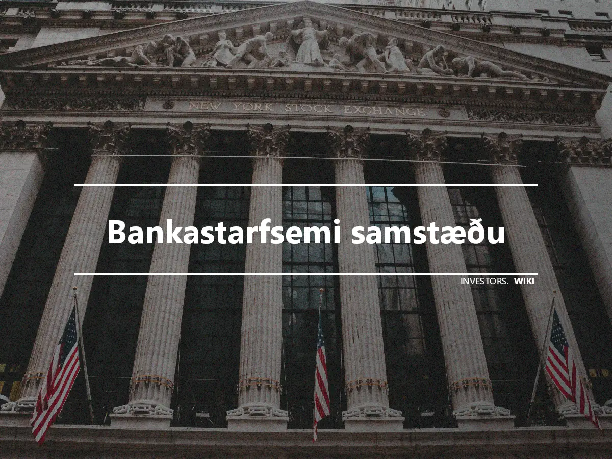 Bankastarfsemi samstæðu