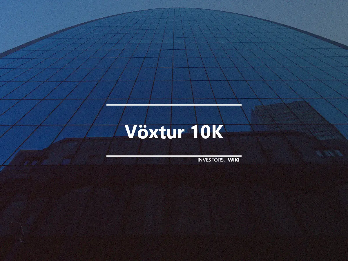 Vöxtur 10K