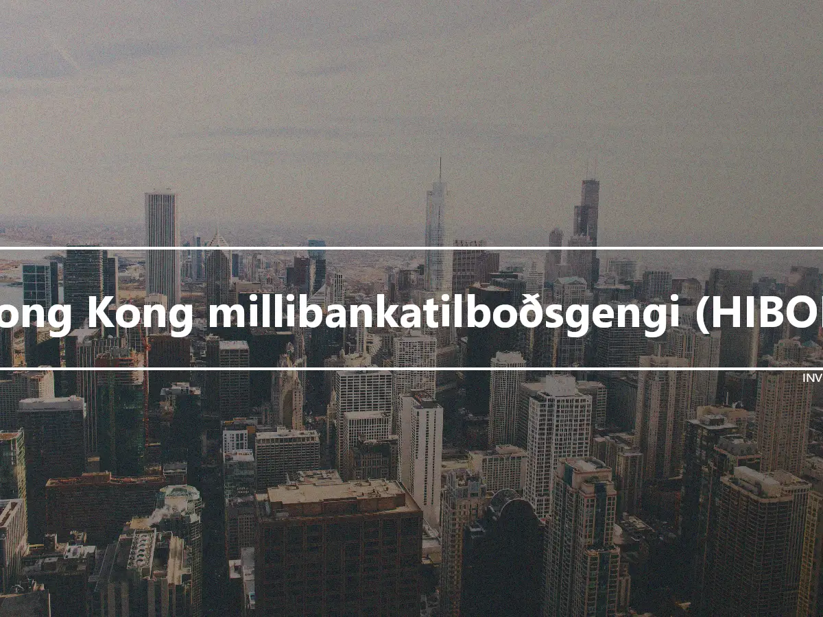 Hong Kong millibankatilboðsgengi (HIBOR)