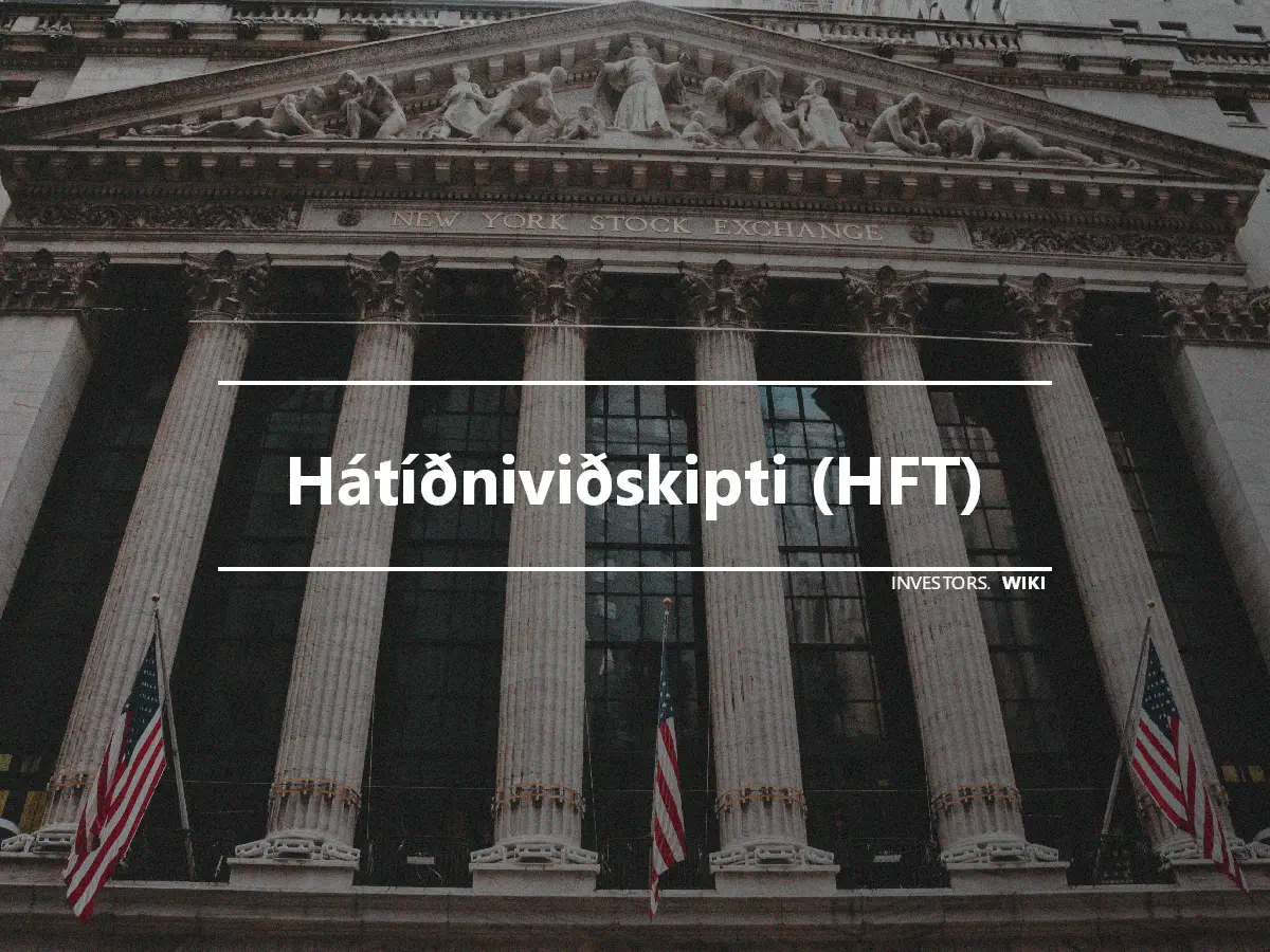 Hátíðniviðskipti (HFT)
