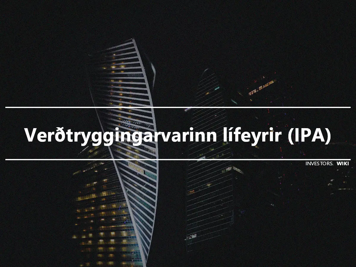 Verðtryggingarvarinn lífeyrir (IPA)