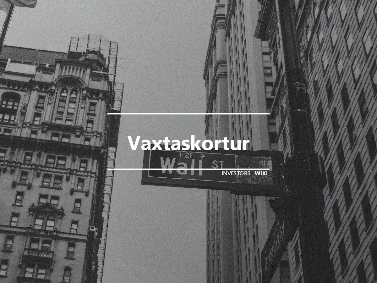 Vaxtaskortur