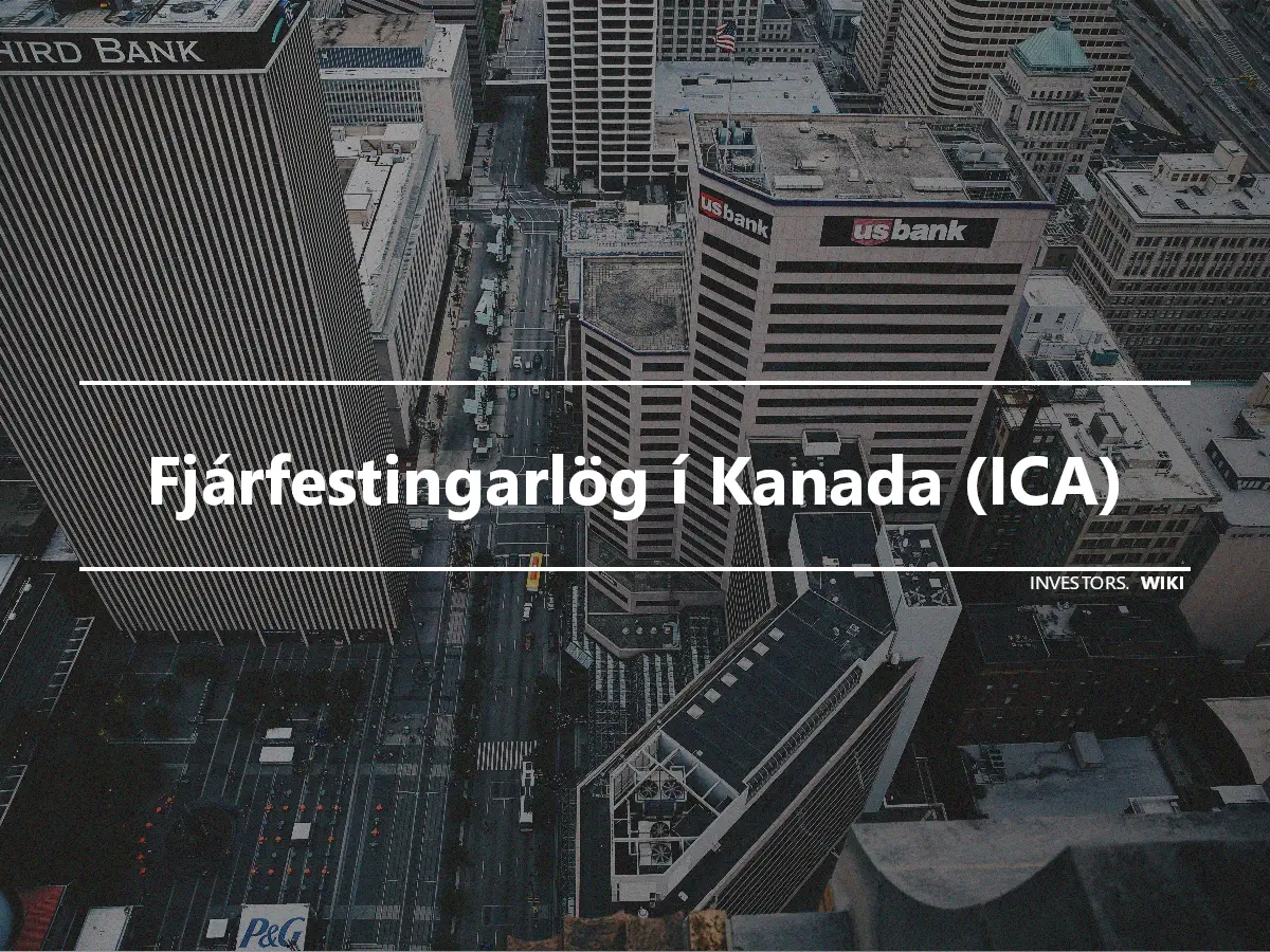 Fjárfestingarlög í Kanada (ICA)