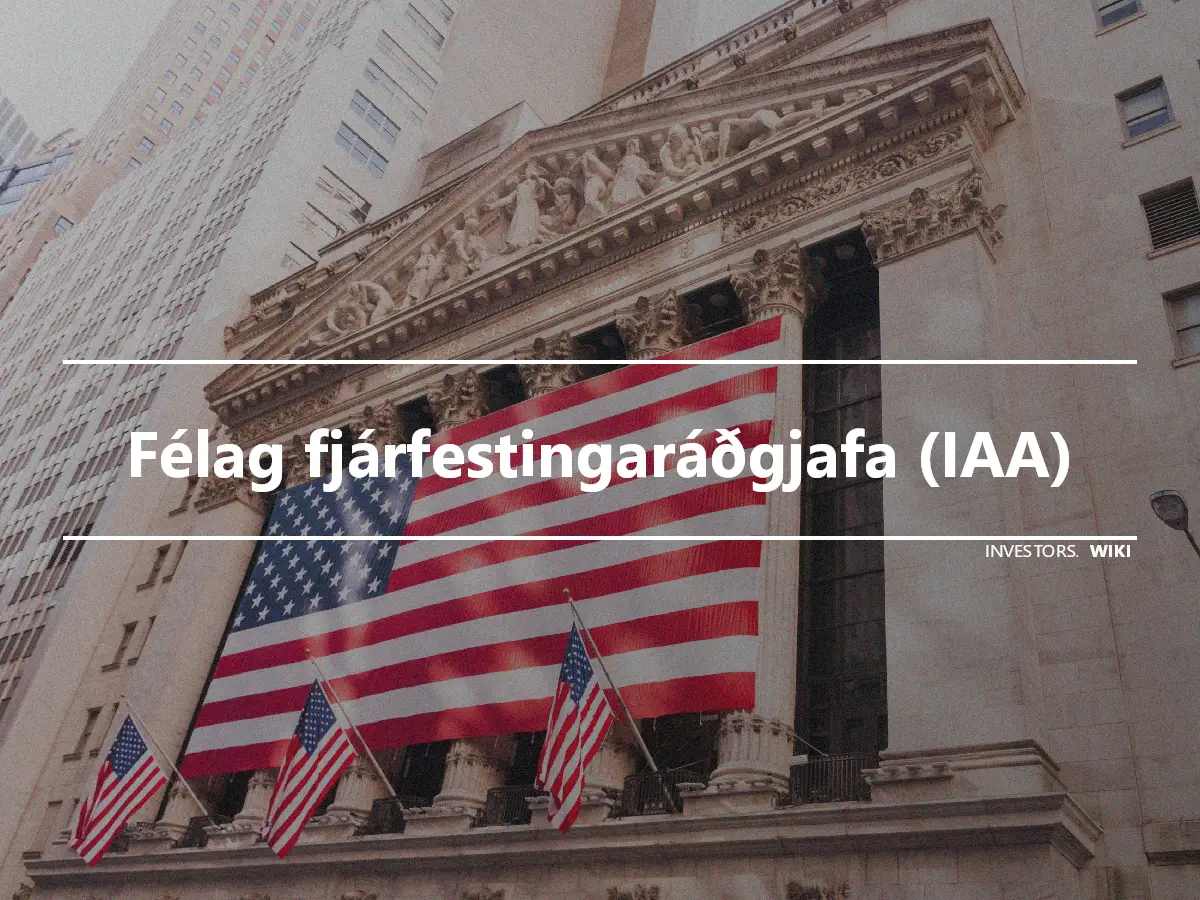 Félag fjárfestingaráðgjafa (IAA)