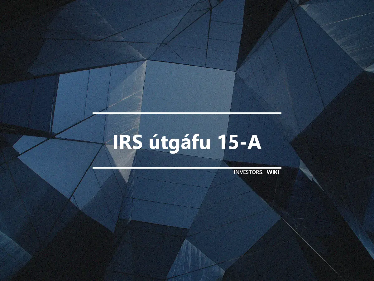 IRS útgáfu 15-A