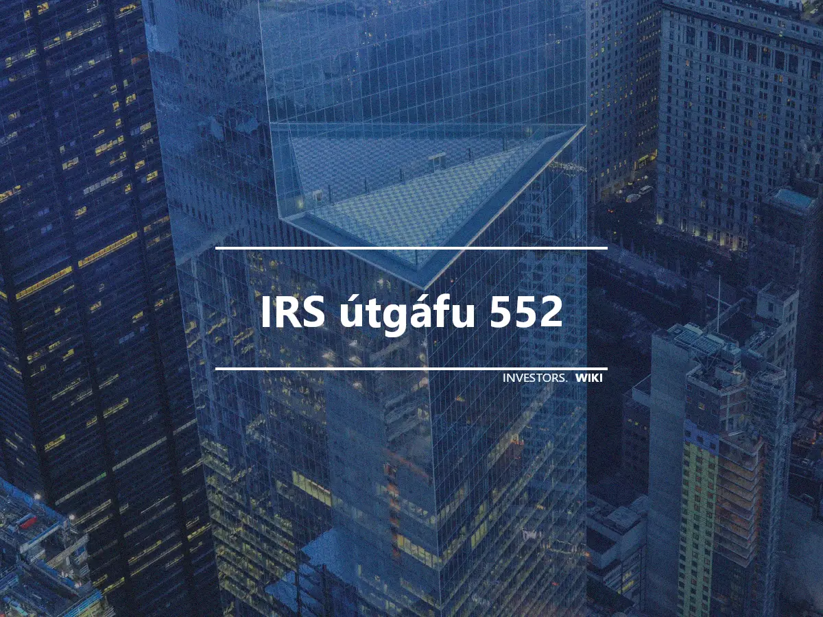 IRS útgáfu 552