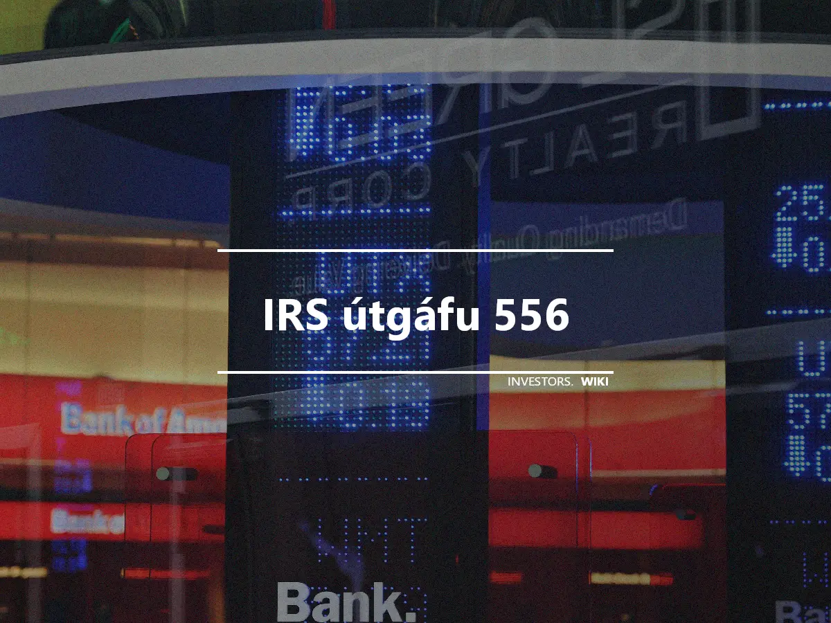 IRS útgáfu 556
