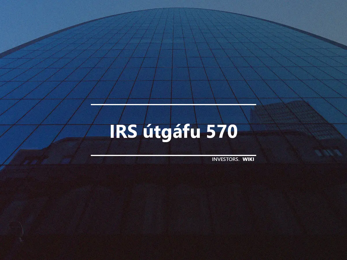 IRS útgáfu 570