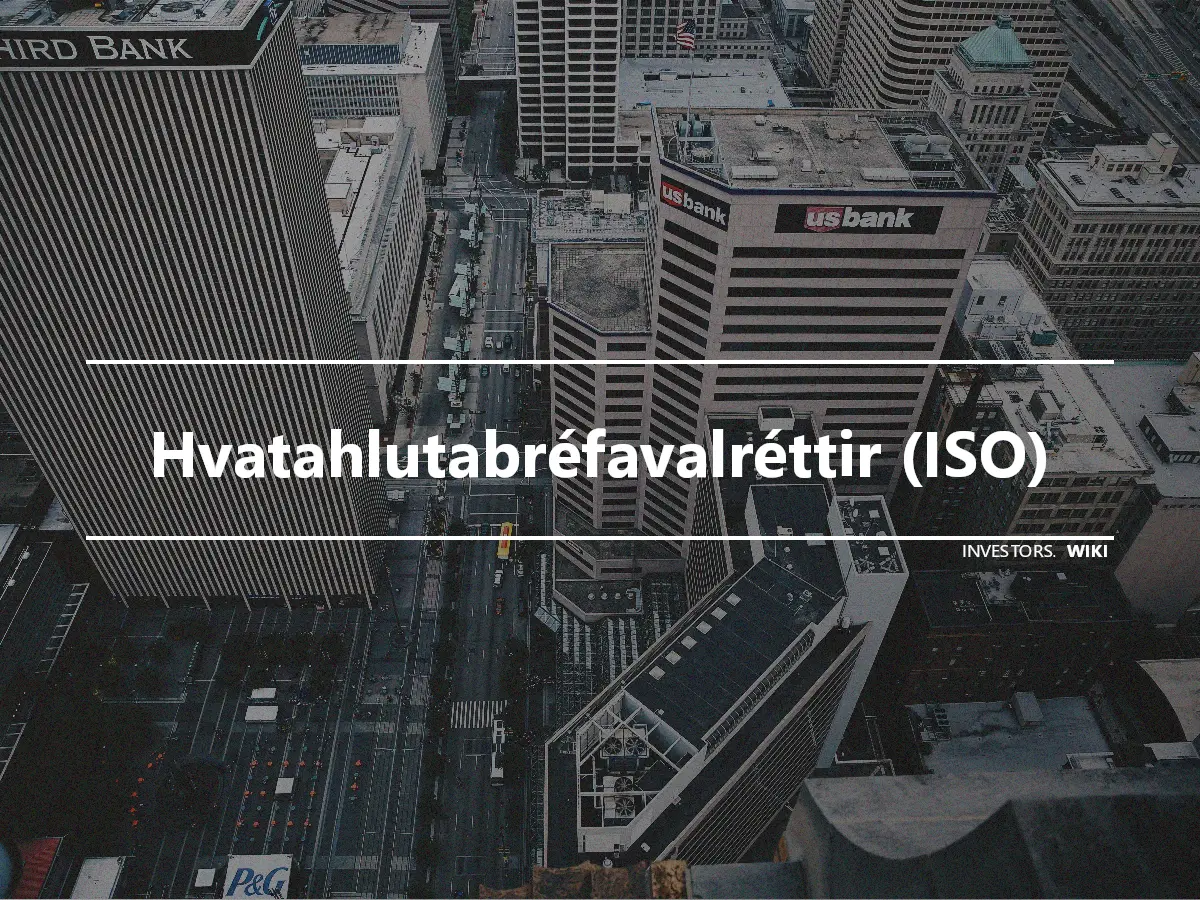 Hvatahlutabréfavalréttir (ISO)