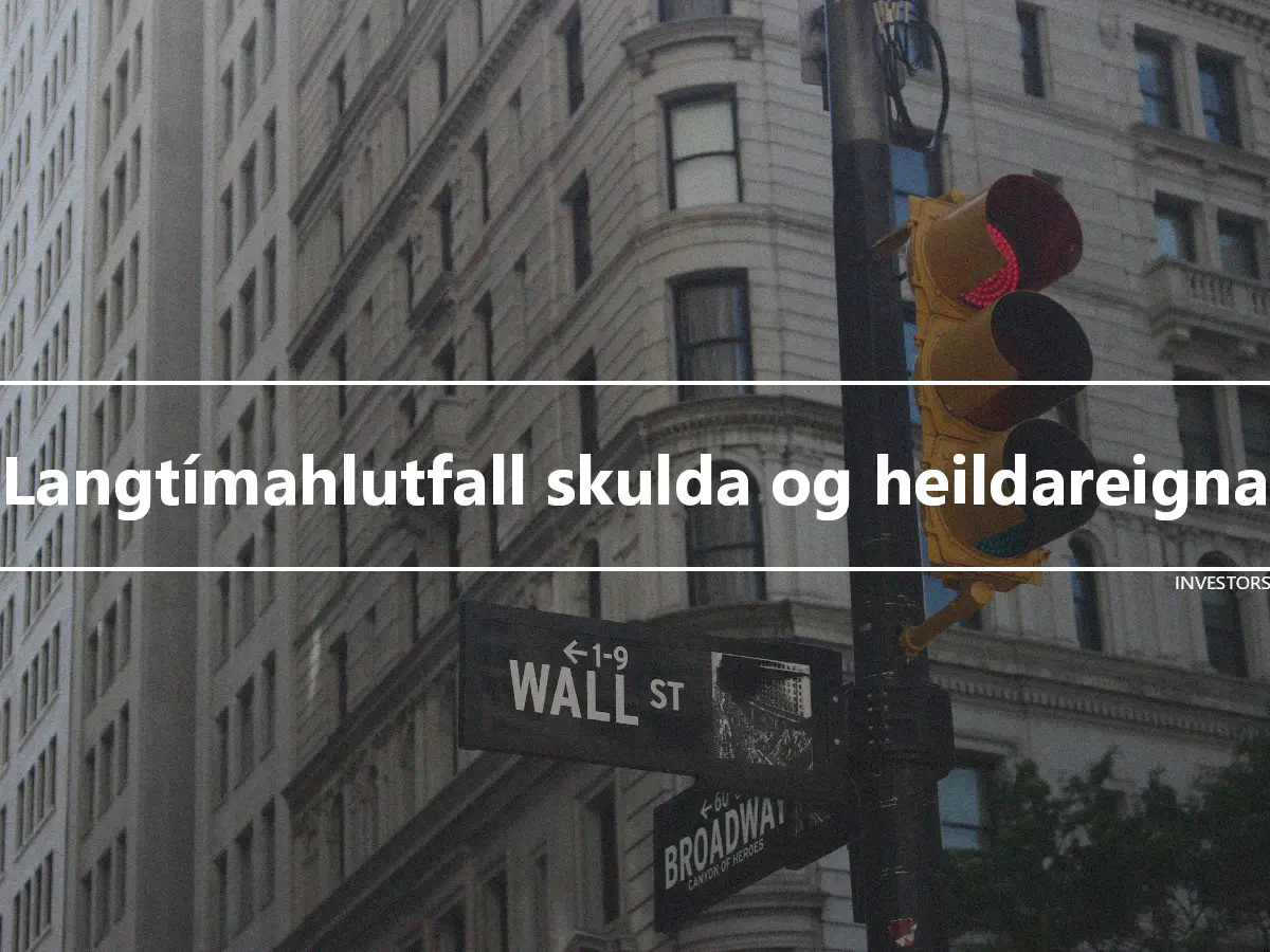 Langtímahlutfall skulda og heildareigna