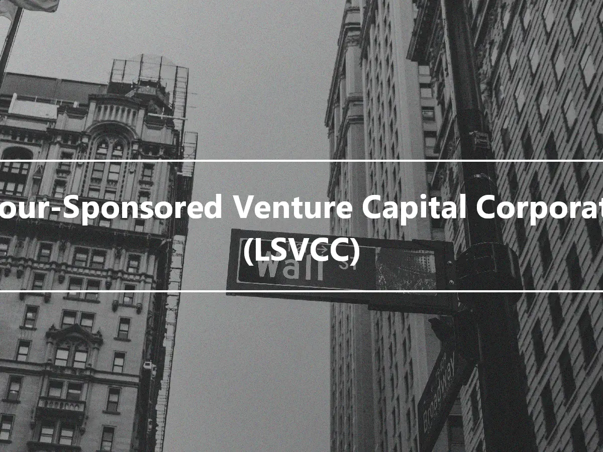 Labour-Sponsored Venture Capital Corporation (LSVCC)