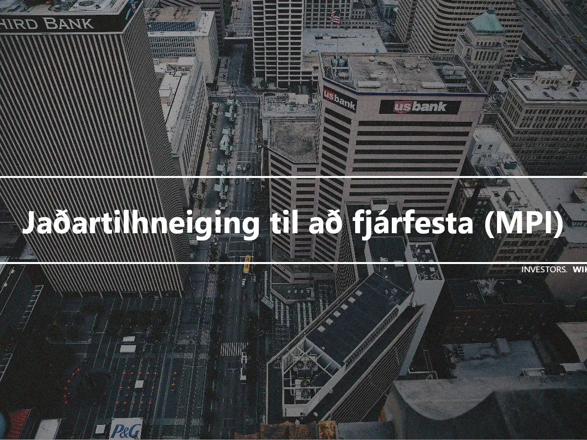 Jaðartilhneiging til að fjárfesta (MPI)