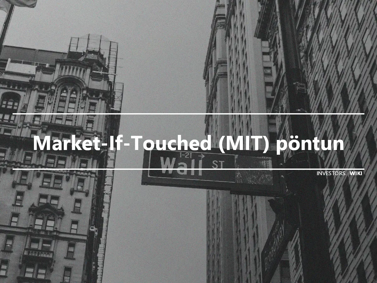 Market-If-Touched (MIT) pöntun