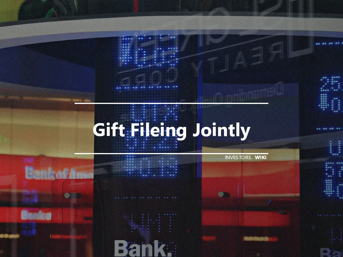 Gift Fileing Jointly