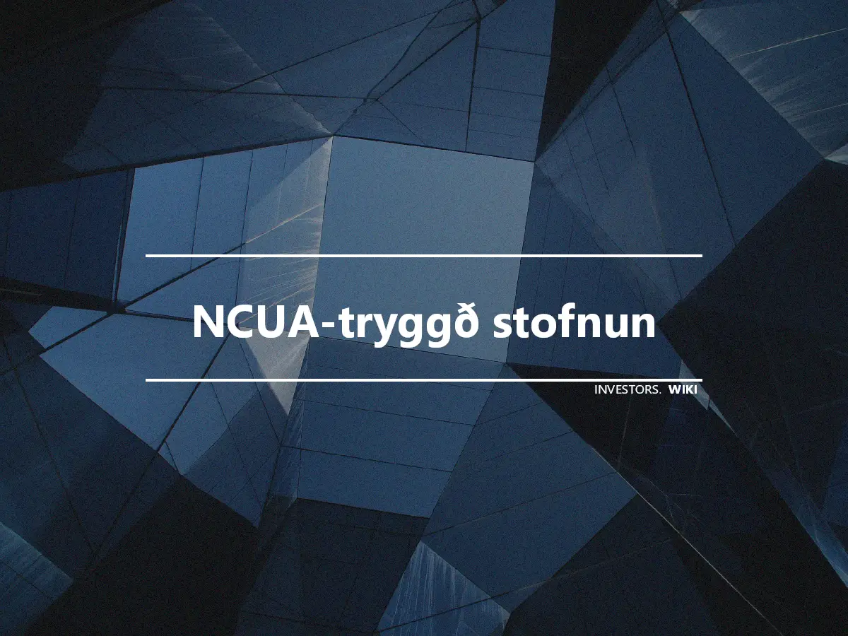 NCUA-tryggð stofnun