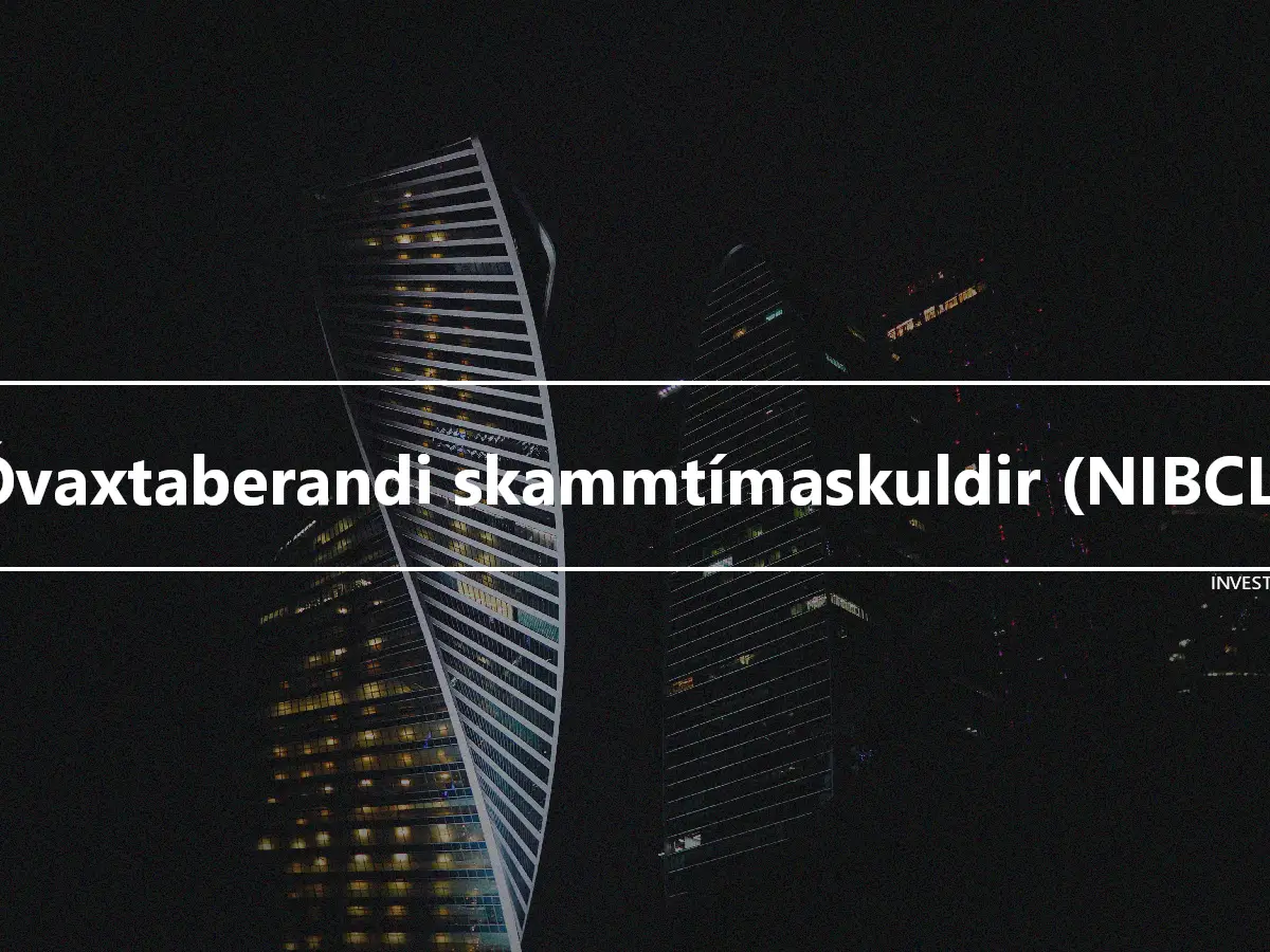 Óvaxtaberandi skammtímaskuldir (NIBCL)